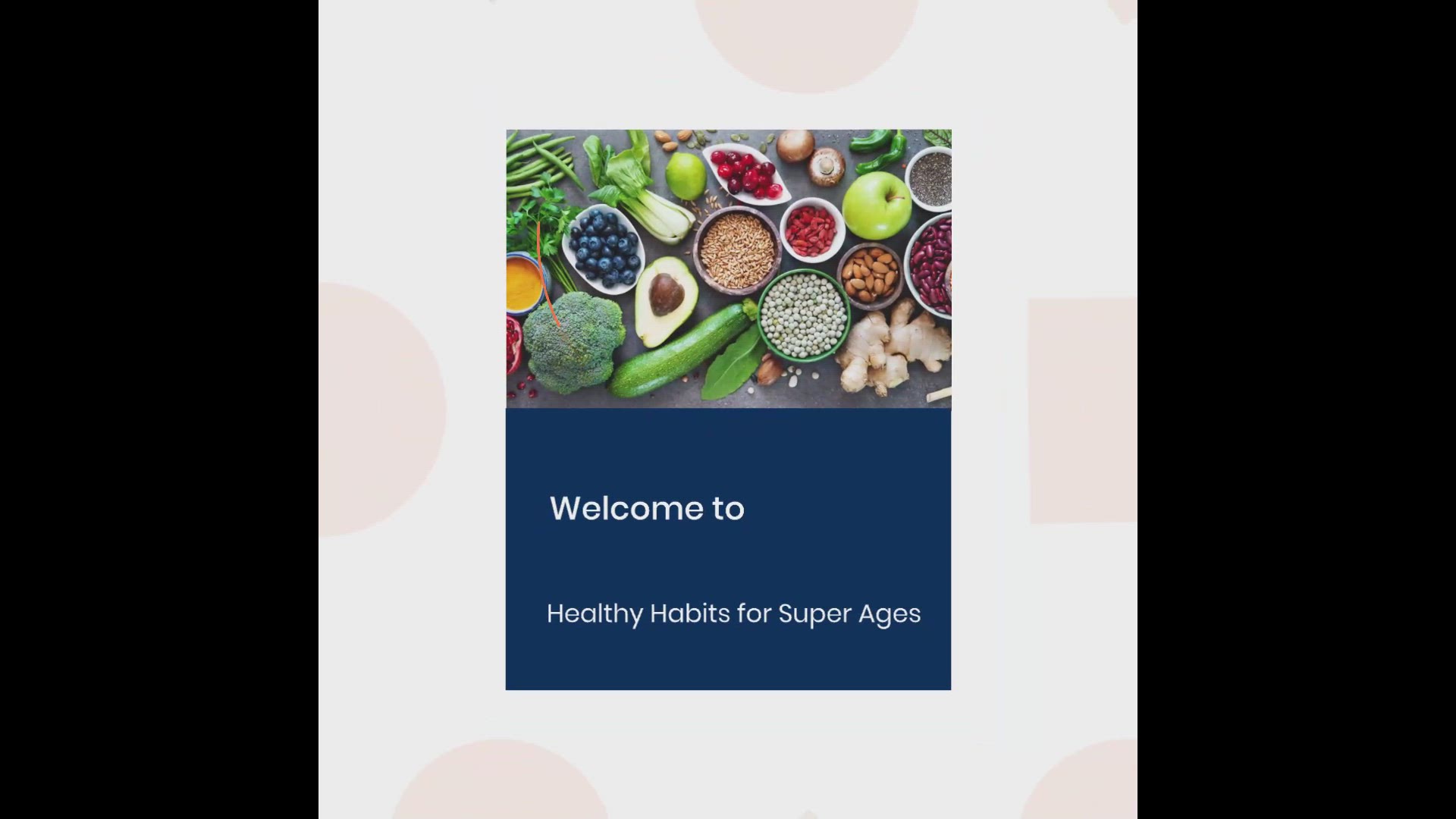 'Video thumbnail for Healthy Habits for Super Ages'