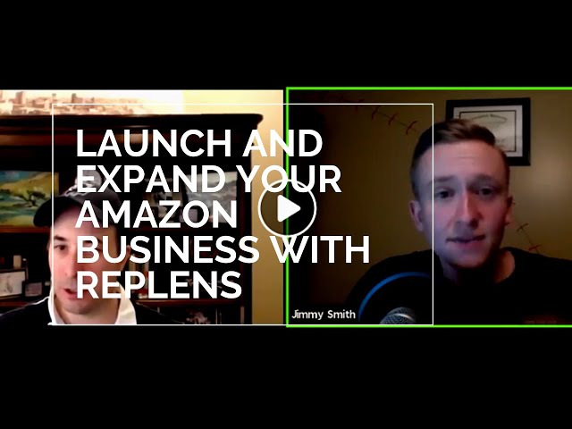 Video thumbnail for Launch and Expand your Amazon Business with Replens