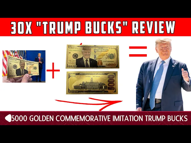 'Video thumbnail for 30x "Trump Bucks" review - $5000 Golden Commemorative Imitation TRUMP BUCKS'
