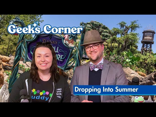 'Video thumbnail for Dropping Into Summer - GEEKS CORNER - Episode #716'