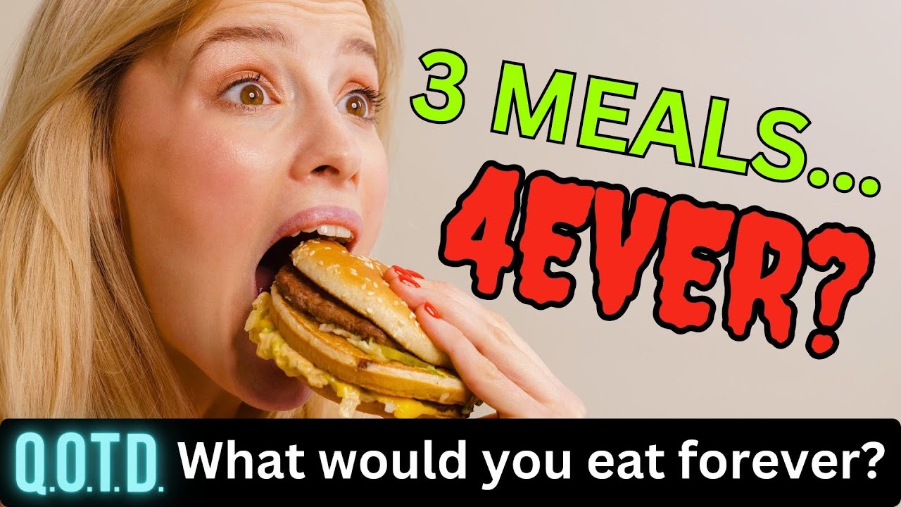 Playlist thumbnail for QOTD #00034: 3 Meals on Repeat