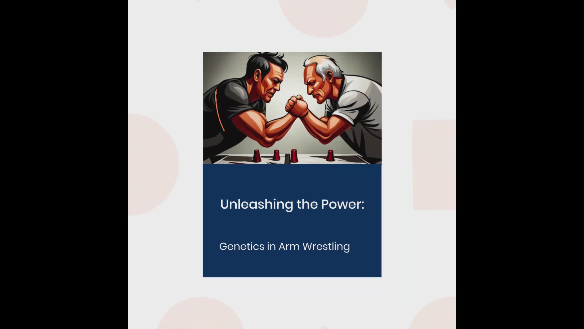 'Video thumbnail for Unleashing the Power: Genetics in Arm Wrestling'