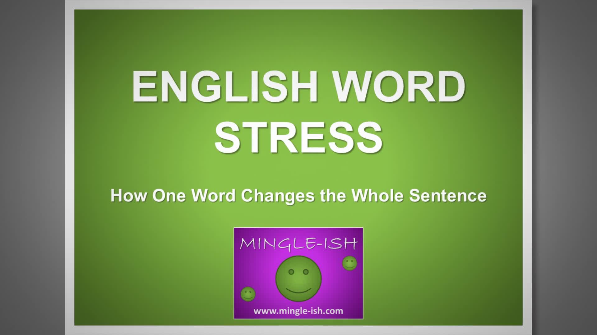 'Video thumbnail for English Word Stress: How One Word Changes the Whole Sentence'