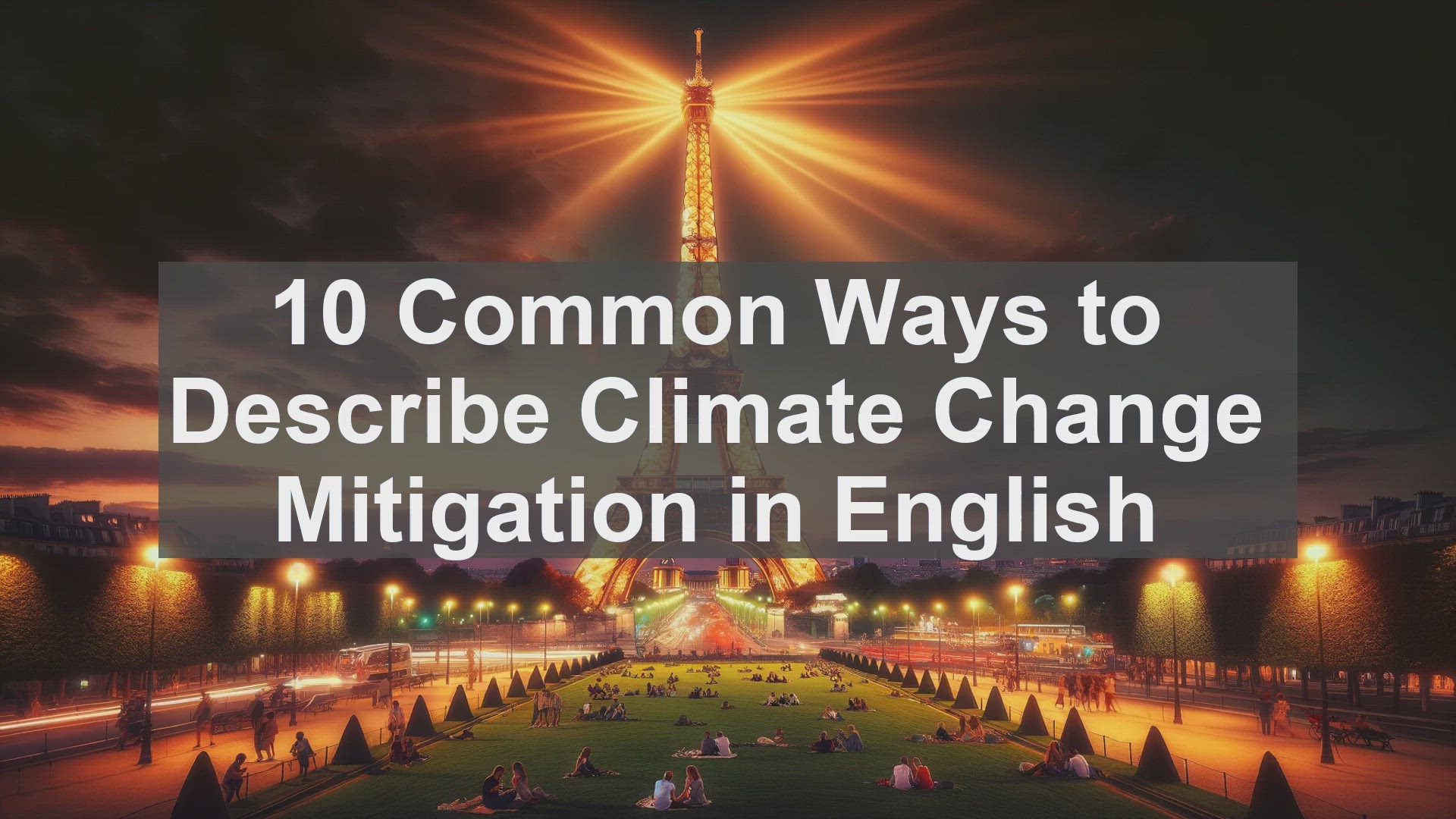 'Video thumbnail for 10 Common Ways to Describe Climate Change Mitigation in English '
