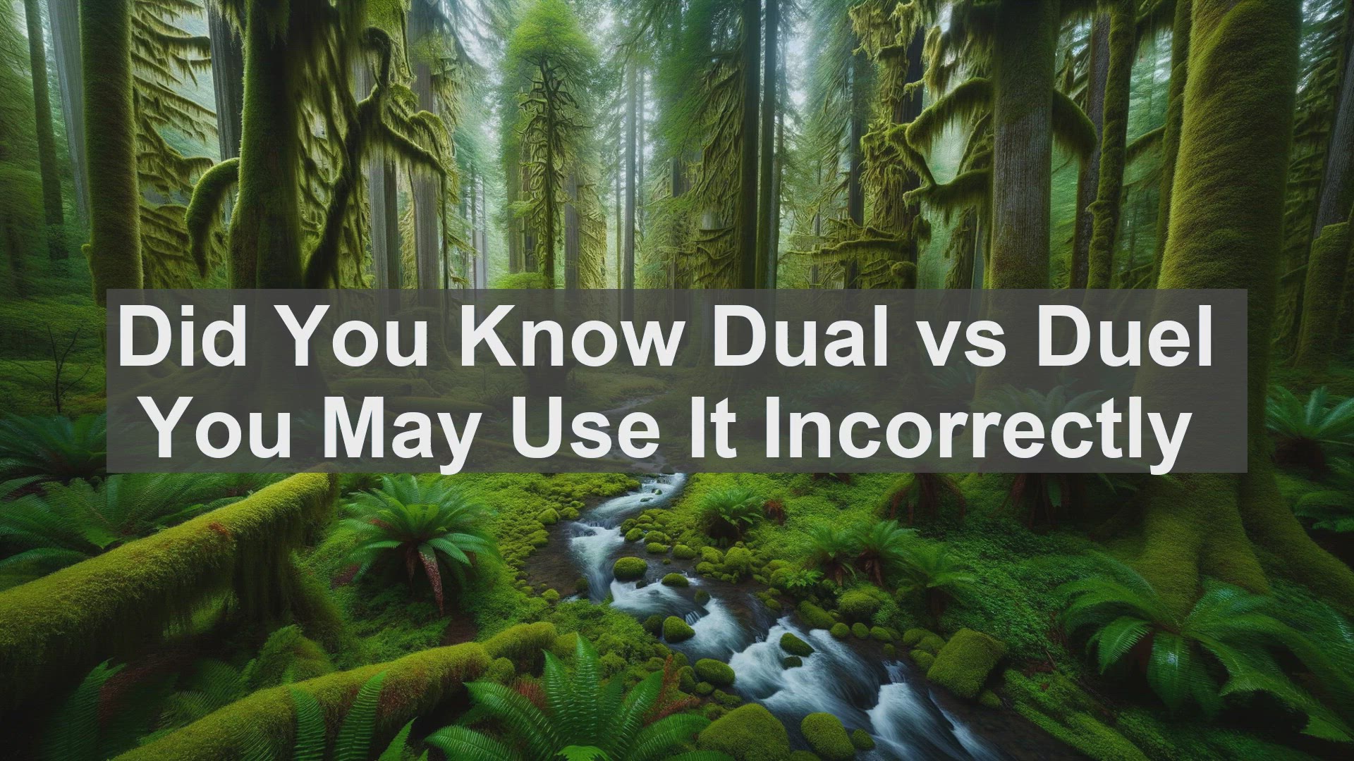 'Video thumbnail for Did You Know Dual vs Duel You May Use It Incorrectly '