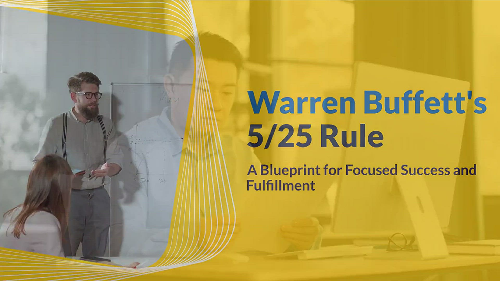 'Video thumbnail for Warren Buffett’s 5/25 Rule Will Help You Focus On The Things That Matter'