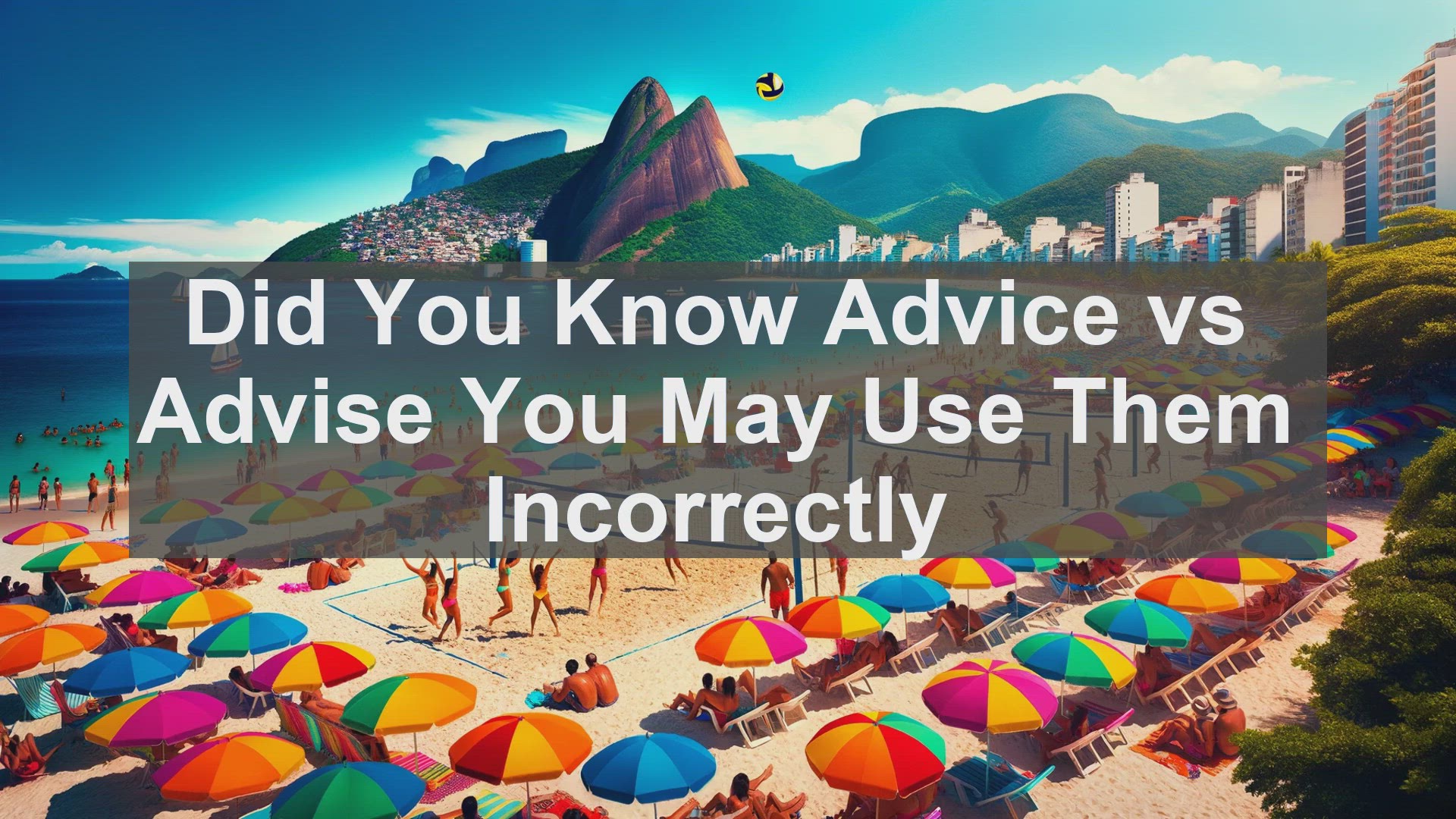 'Video thumbnail for Did You Know Advice vs Advise You May Use Them Incorrectly '