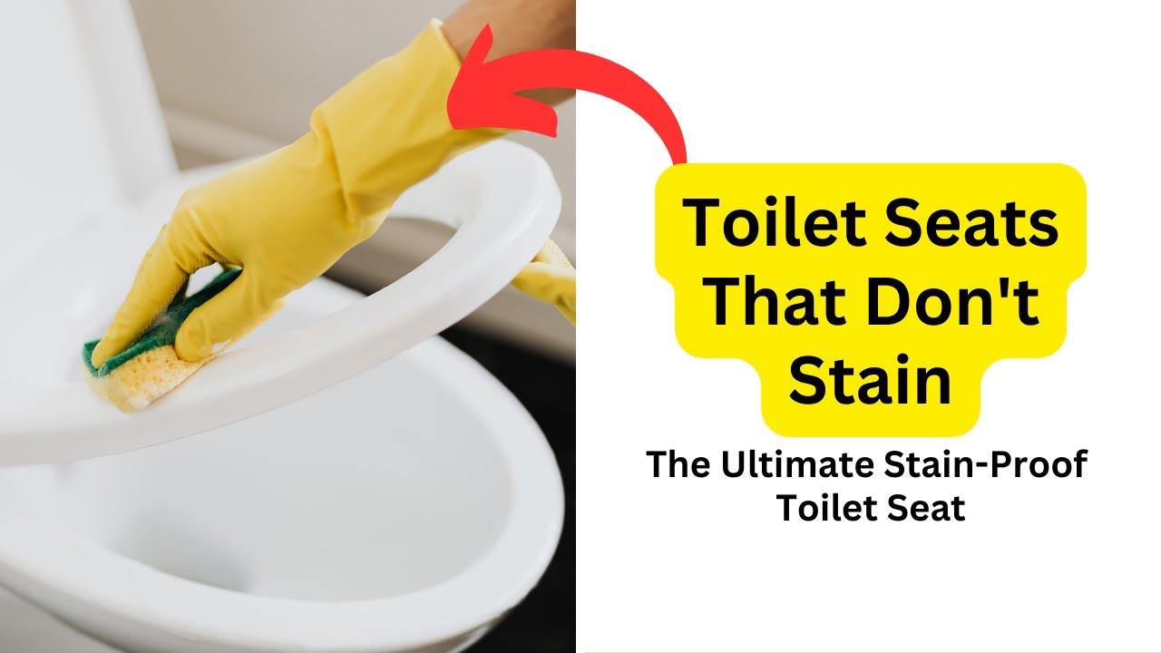 'Video thumbnail for Toilet Seats that don't Stain: The Ultimate Stain-Proof Toilet Seat'