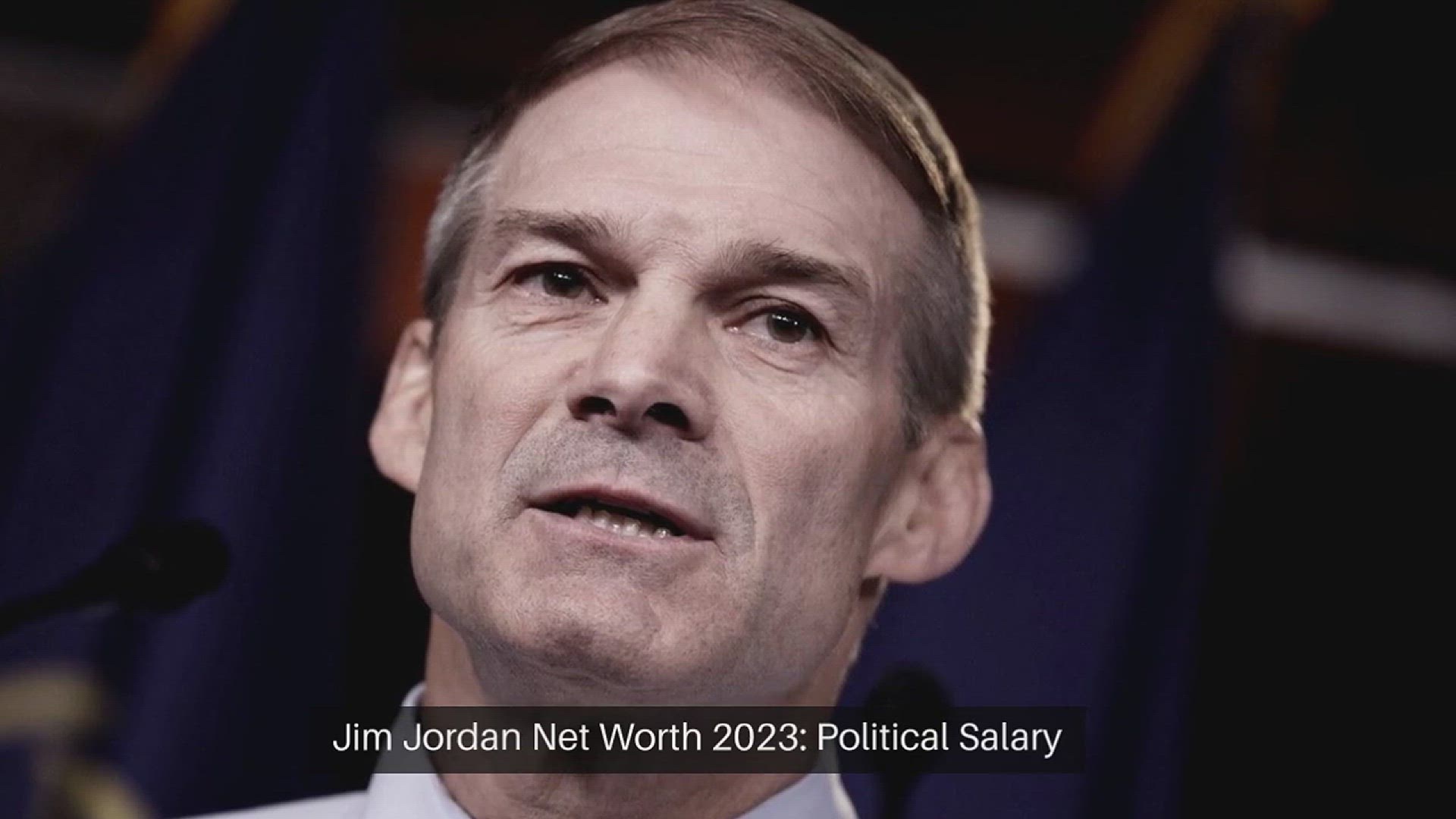 'Video thumbnail for Jim Jordan Net Worth 2023: Political Salary Assets Wealth'