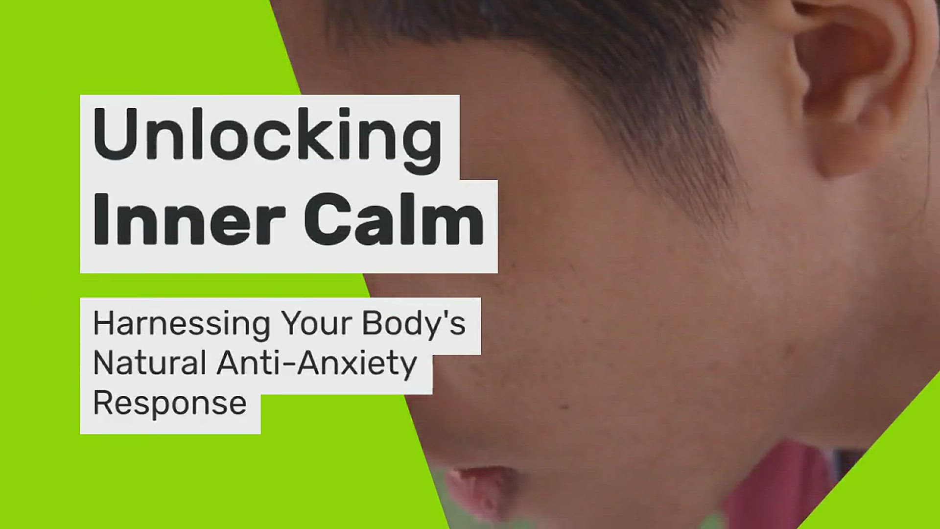 'Video thumbnail for Calming Anxiety With Your Body’s Built-in Anti-Anxiety Response'