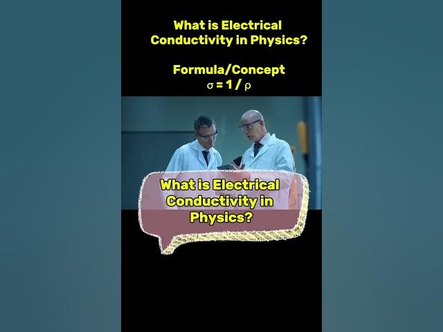 Video thumbnail for What is Electrical Conductivity? #conductivity #electrical #physics #youtubeshorts #ytshorts