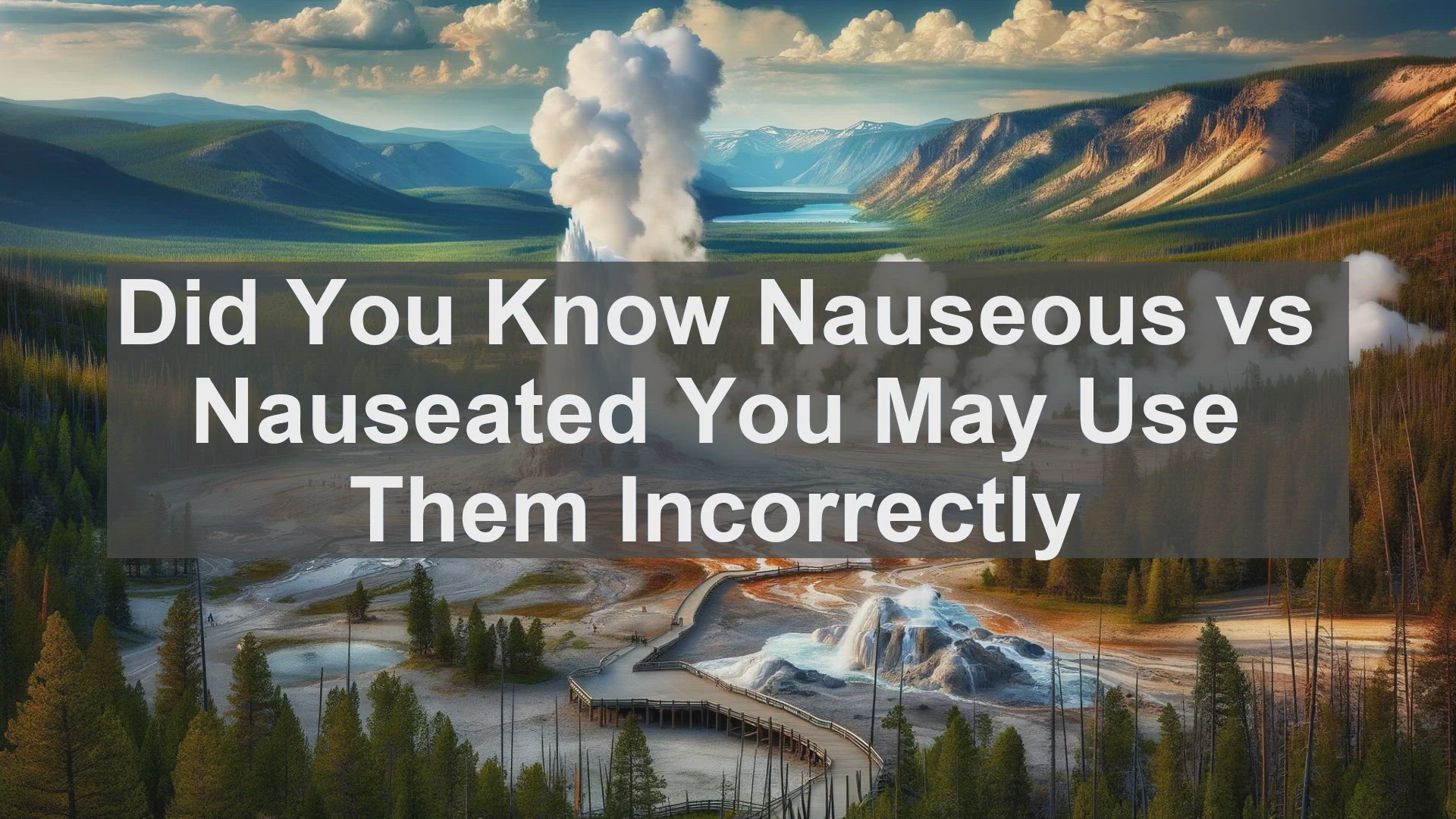 'Video thumbnail for Did You Know Nauseous vs Nauseated You May Use Them Incorrectly '