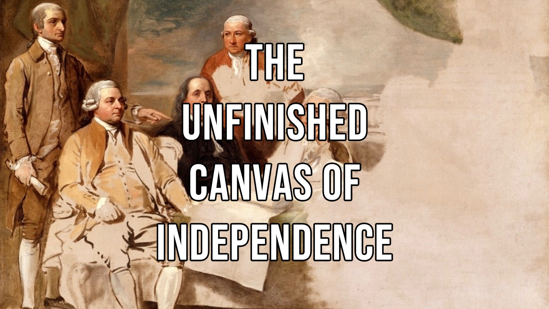 Video thumbnail for The Unfinished Canvas of Independence