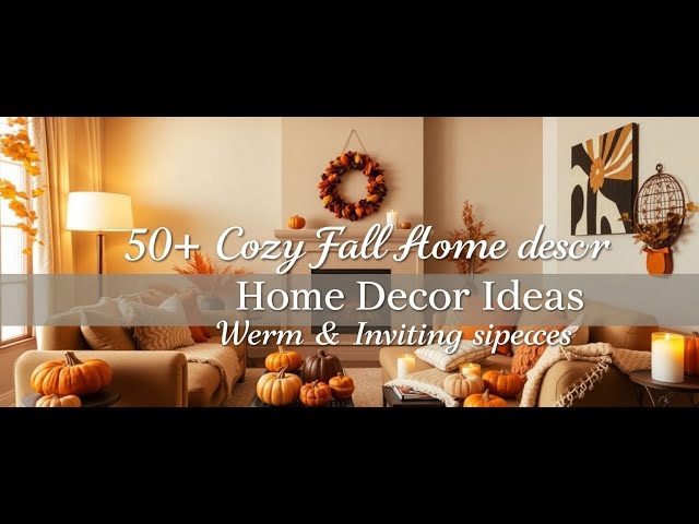 Video thumbnail for 🍁 50+ Cozy Fall Home Decor Ideas | Warm & Inviting Spaces ✨