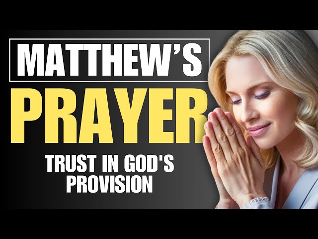 Video thumbnail for POWERFUL PRAYER AND REFLECTION ON THE GOSPEL OF MATTHEW | TRUSTING IN GOD'S PROVISION