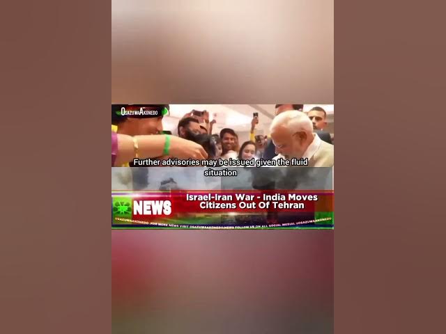 'Video thumbnail for Israel-Iran War - India Moves Citizens Out Of Tehran'