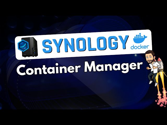 Video thumbnail for Docker sur un NAS Synology avec Container Manager