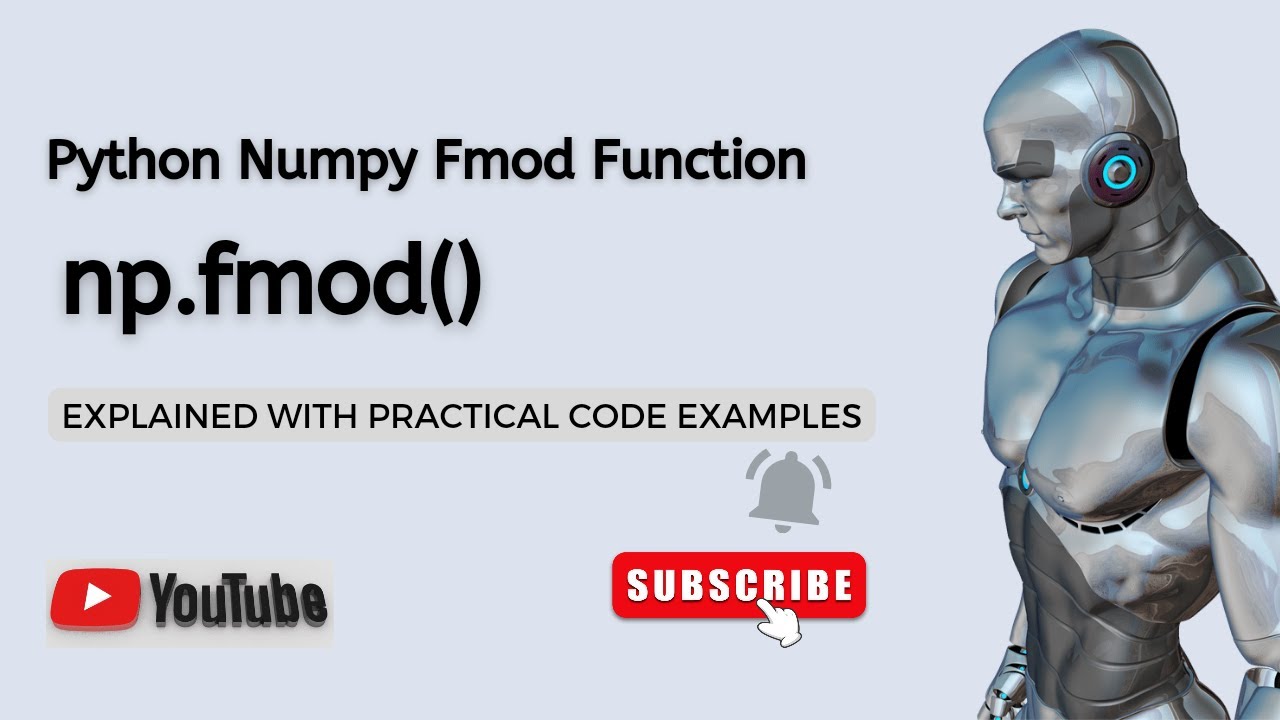 'Video thumbnail for Python Numpy fmod Function Explained | np.fmod() | Python Numpy Function | Numpy Python Tutorial'