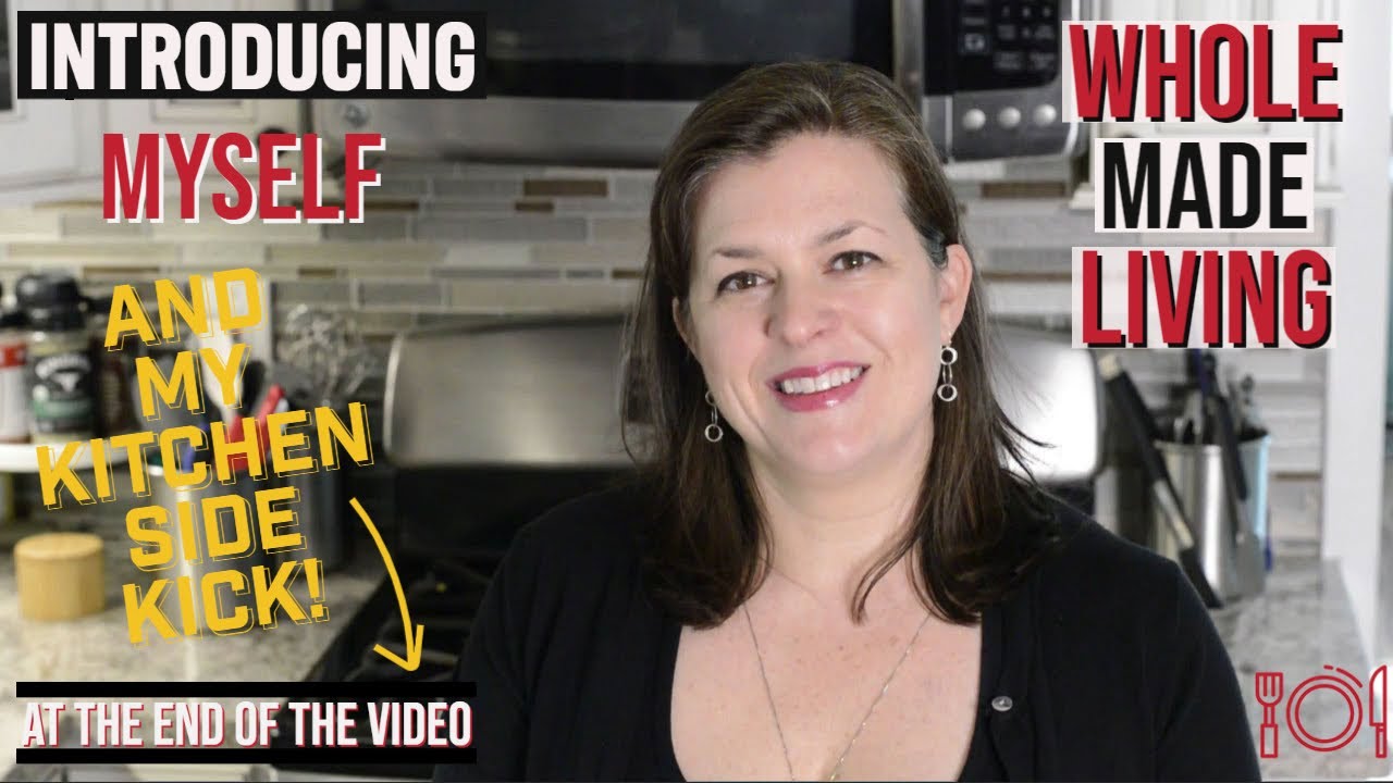 Video thumbnail for Introducing Myself & Whole Made Living #cooking #recipe #cookingathome