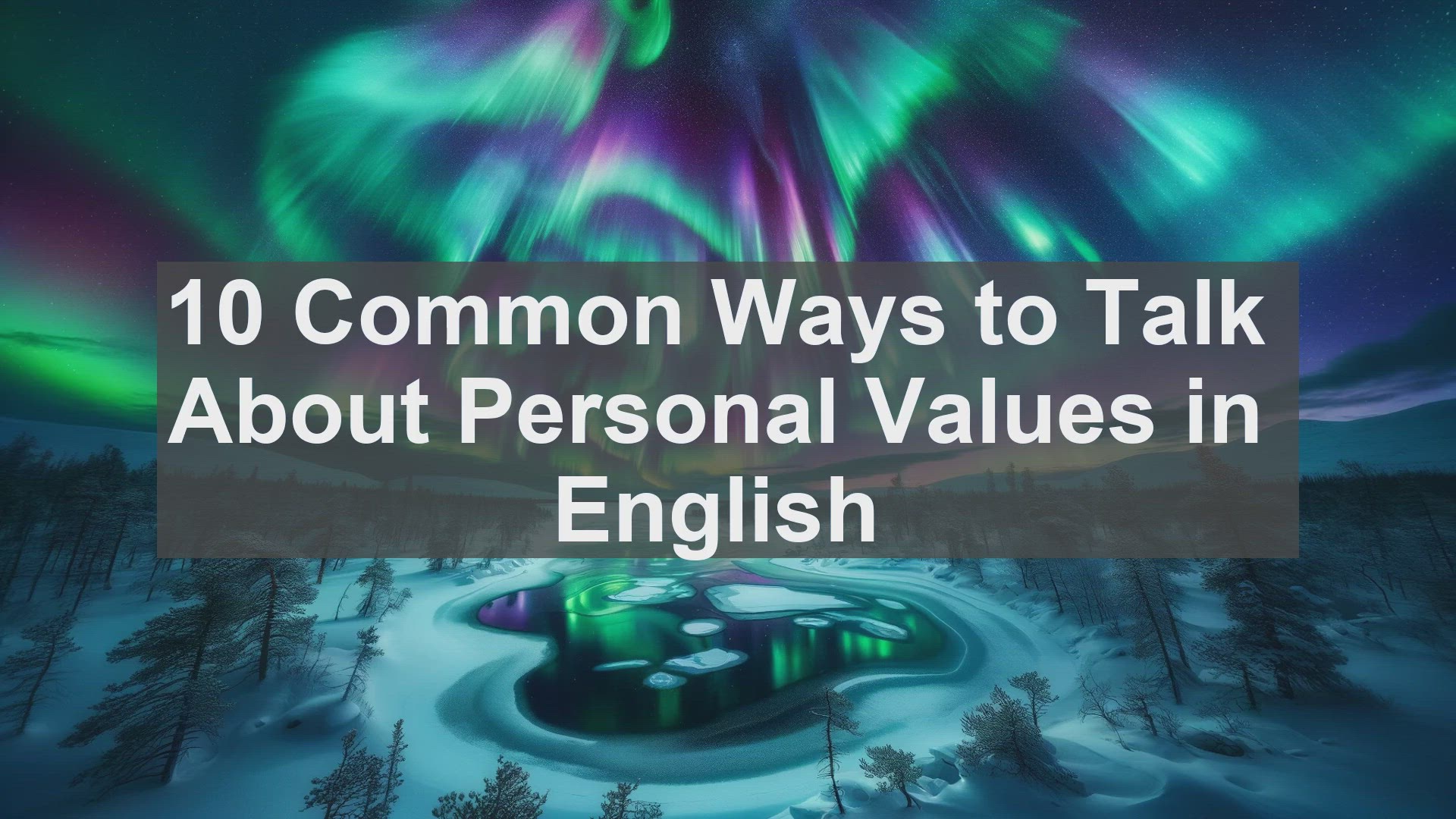 'Video thumbnail for 10 Common Ways to Talk About Personal Values in English '