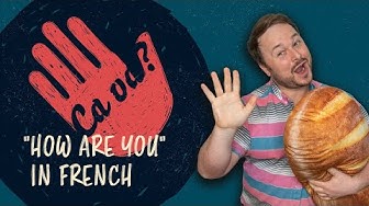 10 Ways to Say How Are You? in French (+ 10 Ways to Respond)