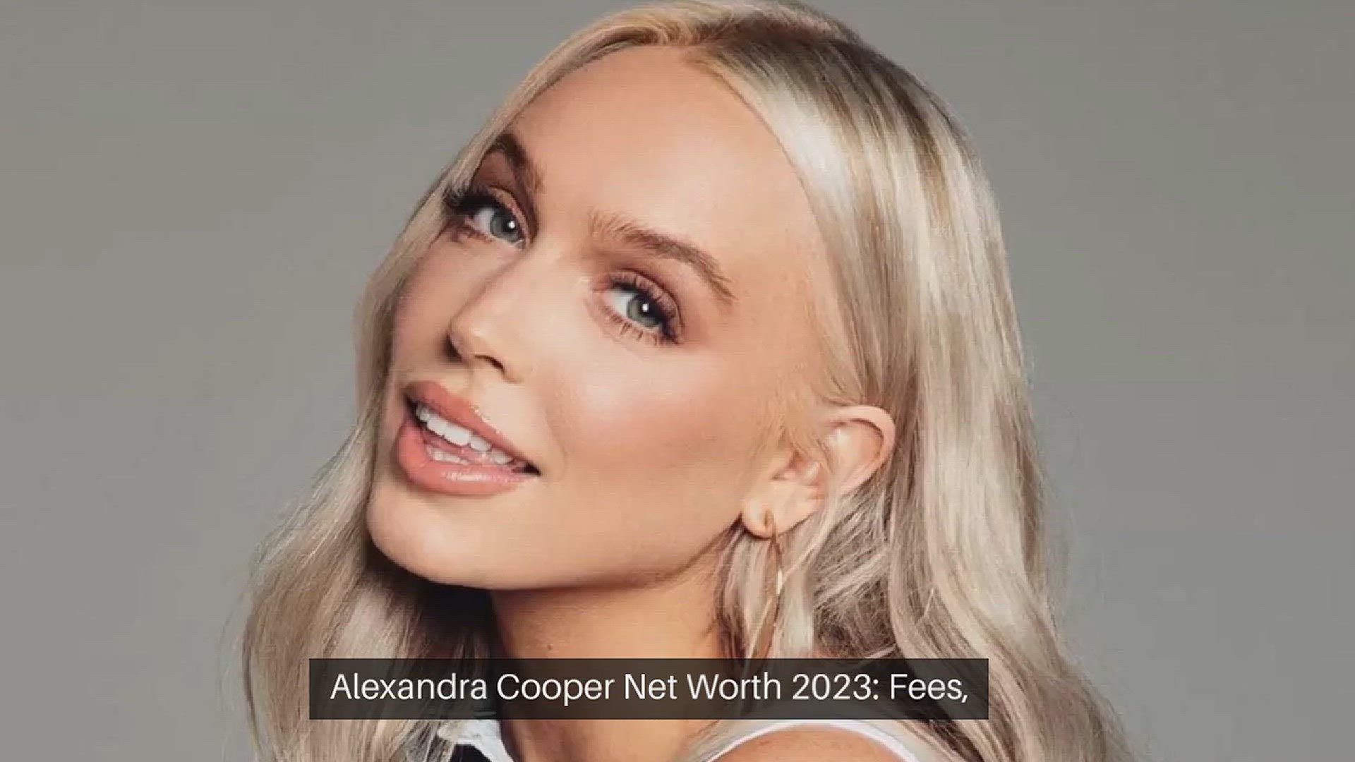 'Video thumbnail for Alexandra Cooper Net Worth 2023: Fees, Salary, Assets, Home'