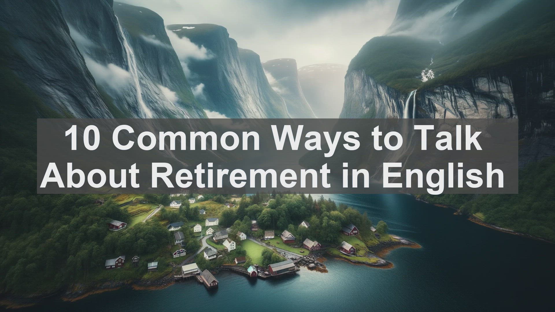 'Video thumbnail for 10 Common Ways to Talk About Retirement in English '