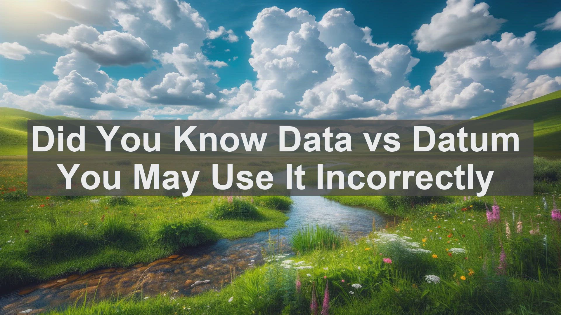 'Video thumbnail for Did You Know Data vs Datum You May Use It Incorrectly '