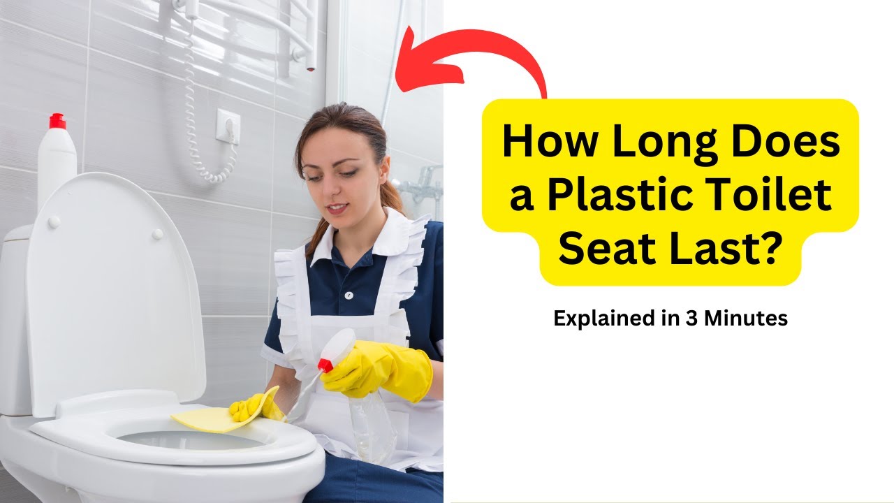 'Video thumbnail for How Long Does a Plastic Toilet Seat Last? | Explained in 3 Minutes'