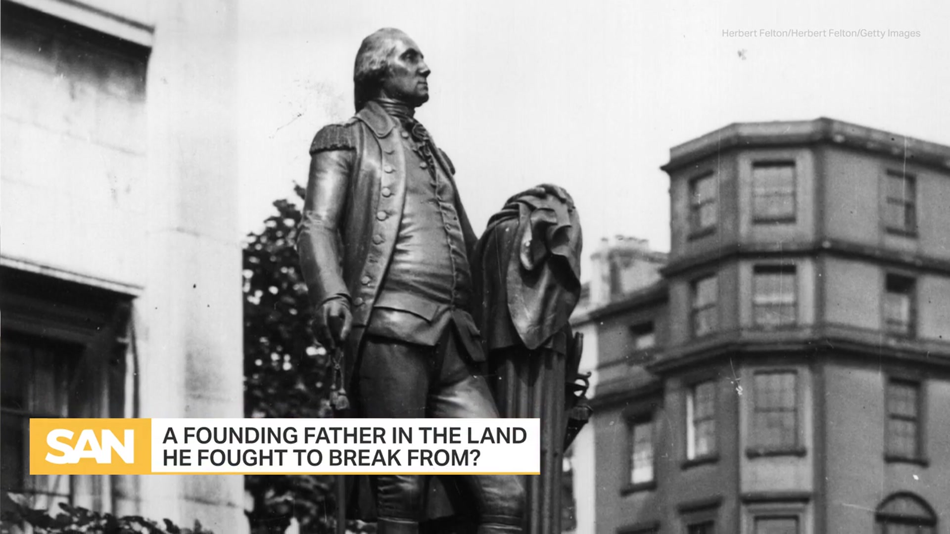 'Video thumbnail for Why are the Brits installing a statue of George Washington?'