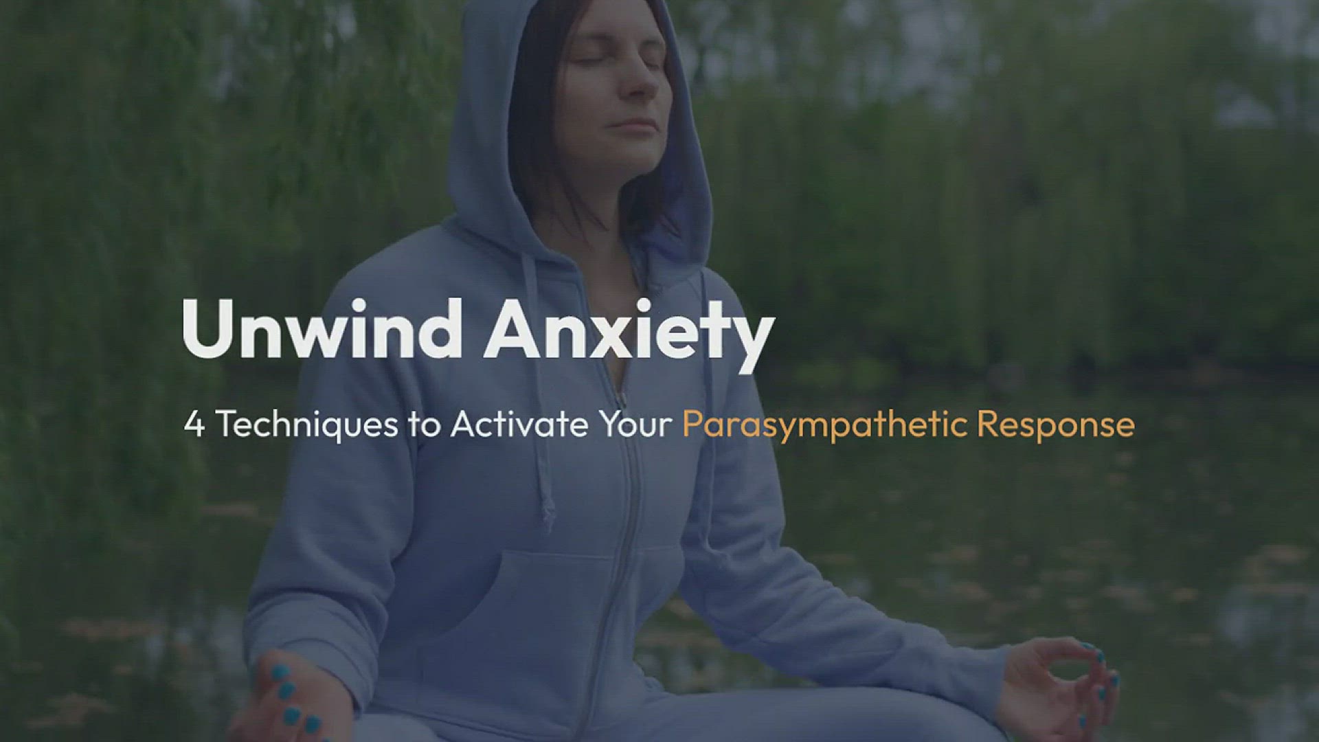 'Video thumbnail for Turn off Anxiety in Your Nervous System 4 Ways to Turn on the Parasympathetic Response'