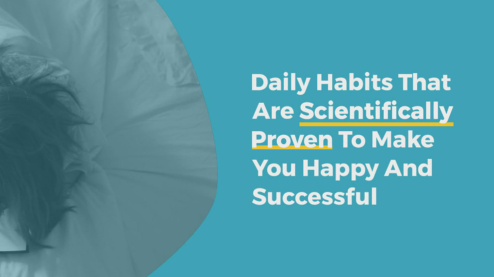 'Video thumbnail for Daily Habits That Are Scientifically Proven To Make You Happy And Successful'