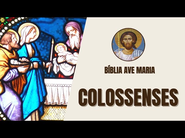 Video thumbnail for Colossenses - A Supremacia e a Suficiência de Cristo - Bíblia Ave Maria