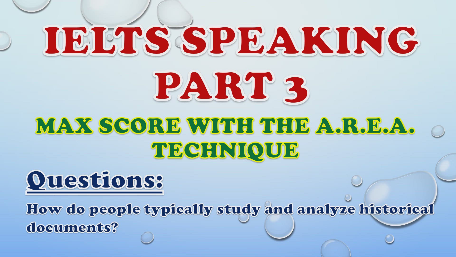 'Video thumbnail for How do people typically study and analyze historical documents? - IELTS Speaking Part 3'