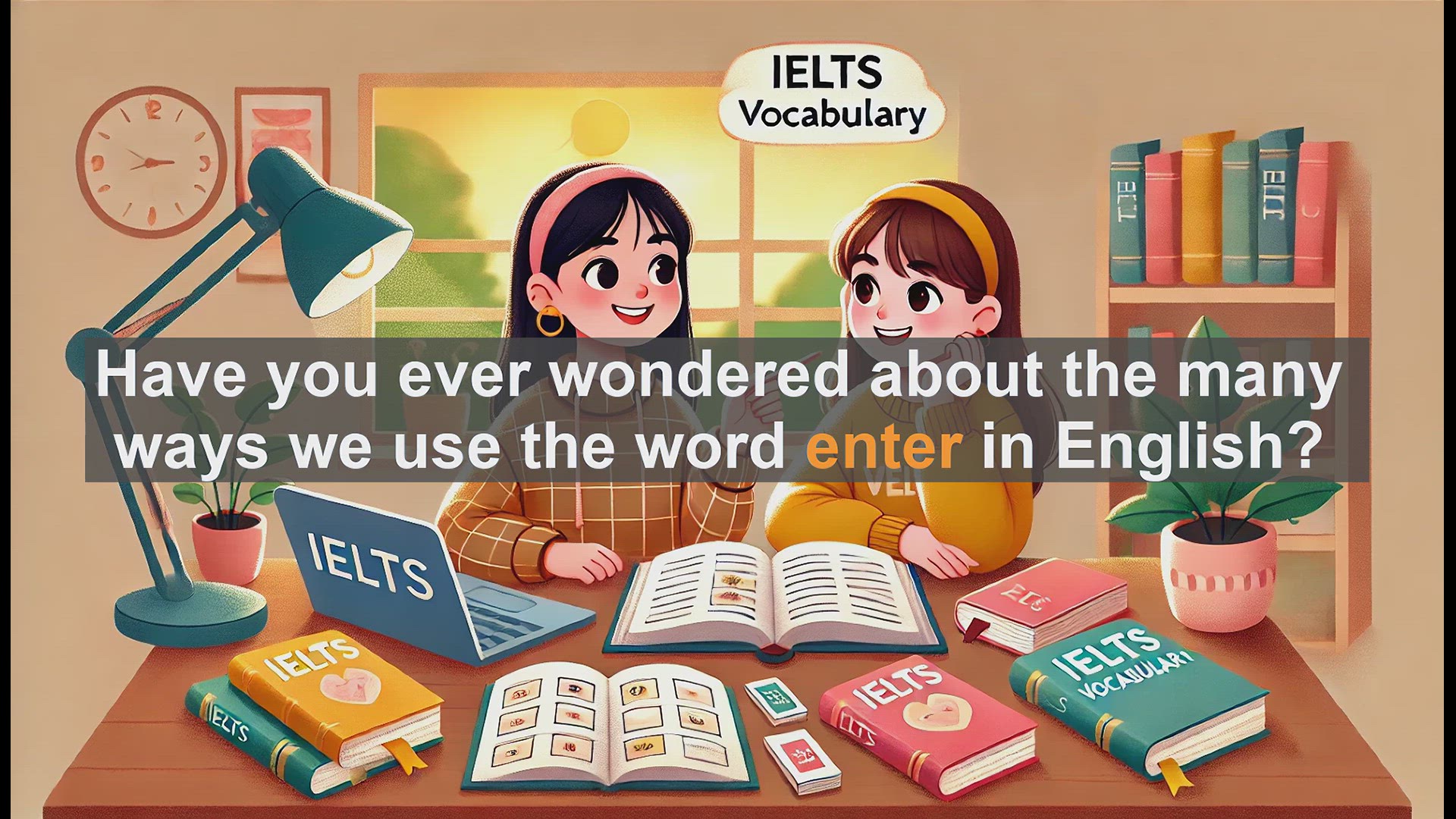 'Video thumbnail for 2500 Must Know IELTS 5.5 Vocabulary - Understanding 'Enter': A Key Word for IELTS Success'