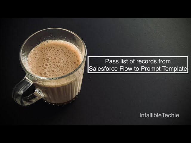 Video thumbnail for Pass list of records from Salesforce Flow to Prompt Template