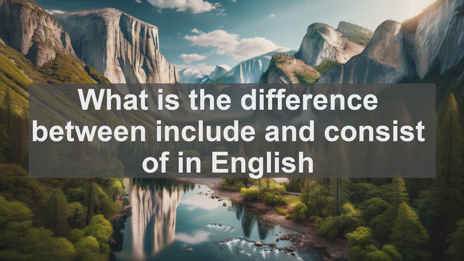 'Video thumbnail for What is the difference between include and consist of in English?'