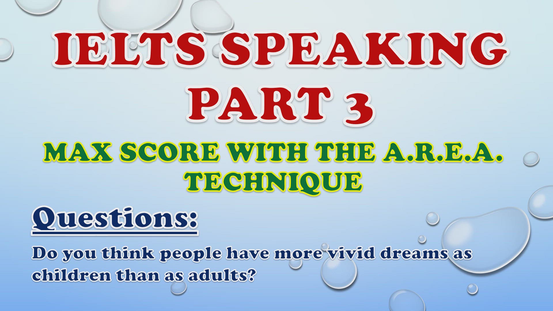 'Video thumbnail for Do you think people have more vivid dreams as children than as adults? - IELTS Speaking Part 3'