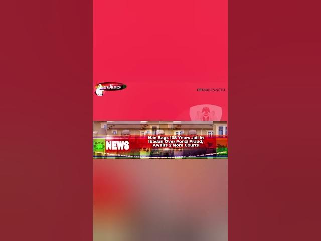 Video thumbnail for Man Bags 138 Years Jail In Ibadan Over Ponzi Fraud, Awaits 2 More Courts