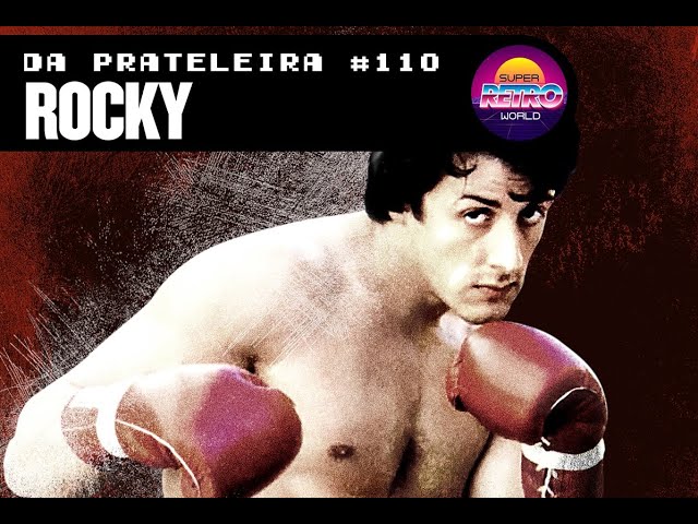 'Video thumbnail for DA PRATELEIRA #110. Rocky - Um Lutador (ROCKY, 1976)'