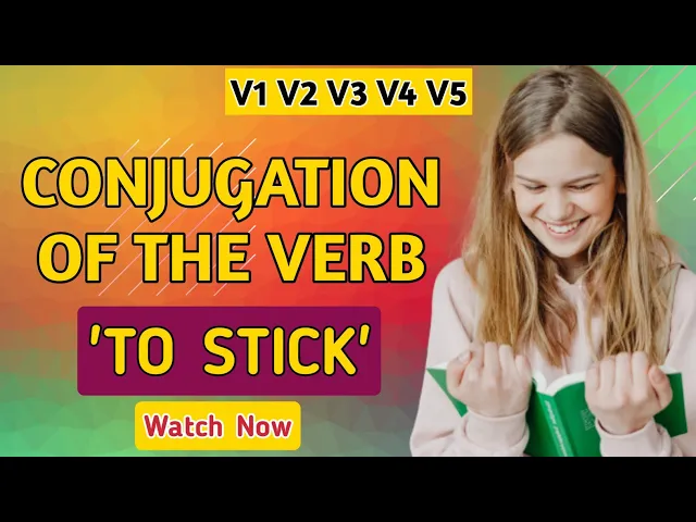 Video thumbnail for Conjugation English Verb to Stick | V1 V2 V3 V4 V5 Form of Stick
