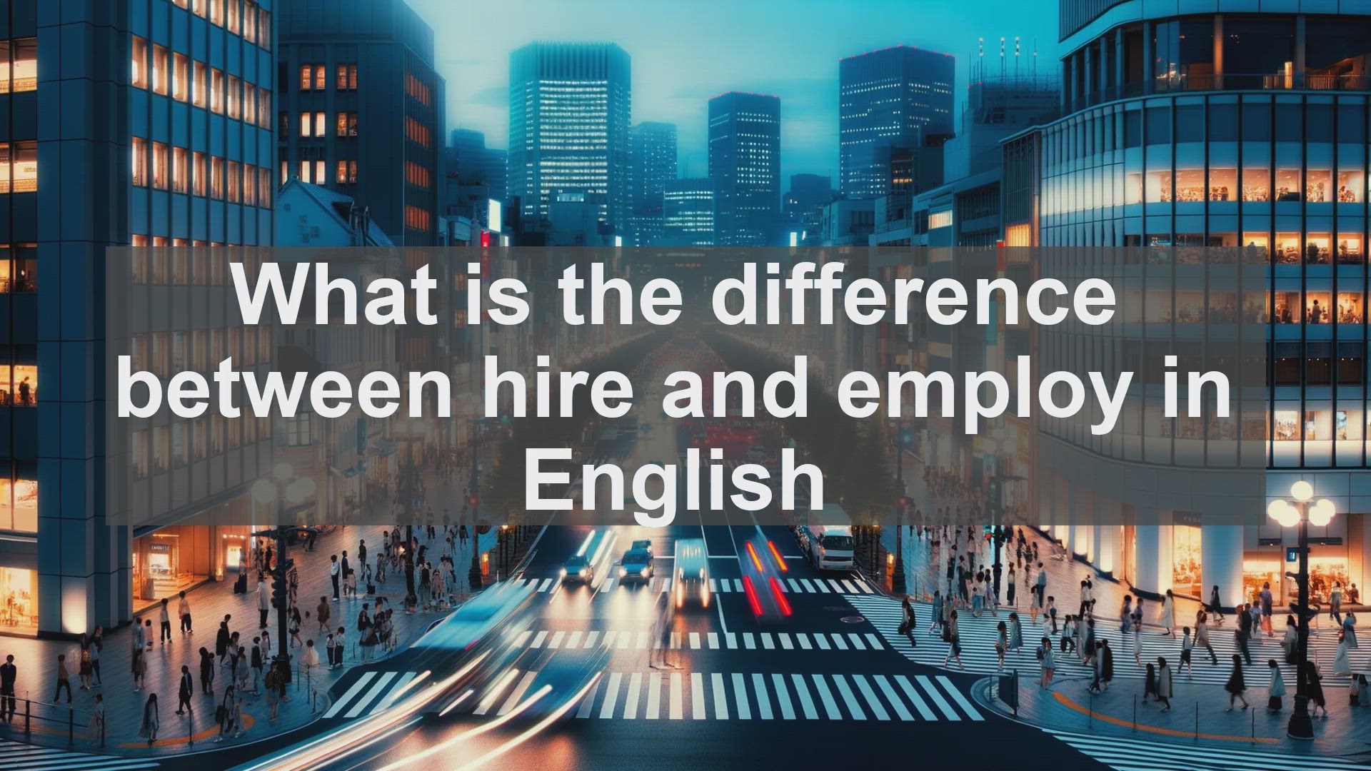 'Video thumbnail for What is the difference between hire and employ in English?'