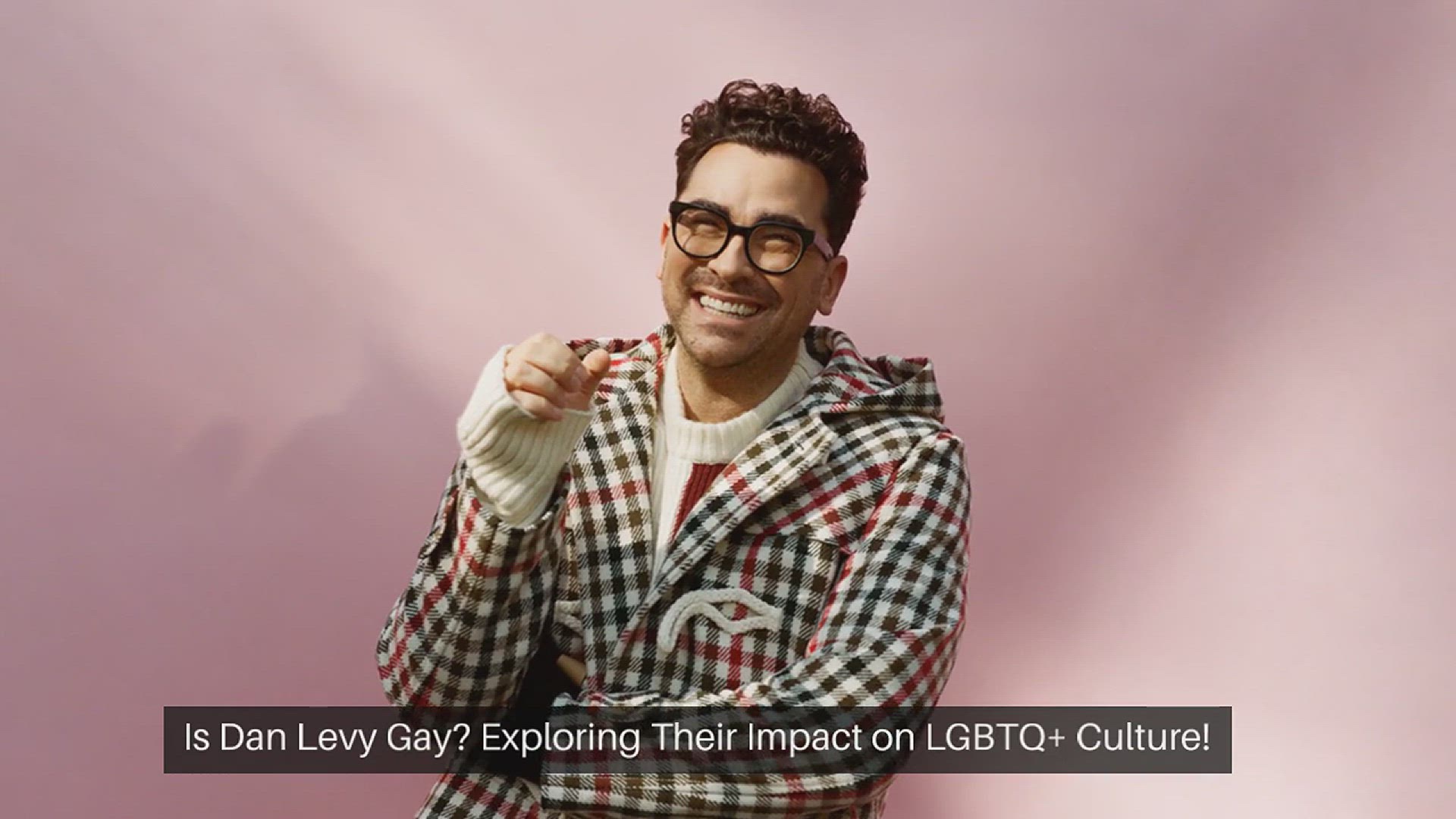 'Video thumbnail for Is Dan Levy Gay? Exploring Their Impact on LGBTQ+ Culture!'