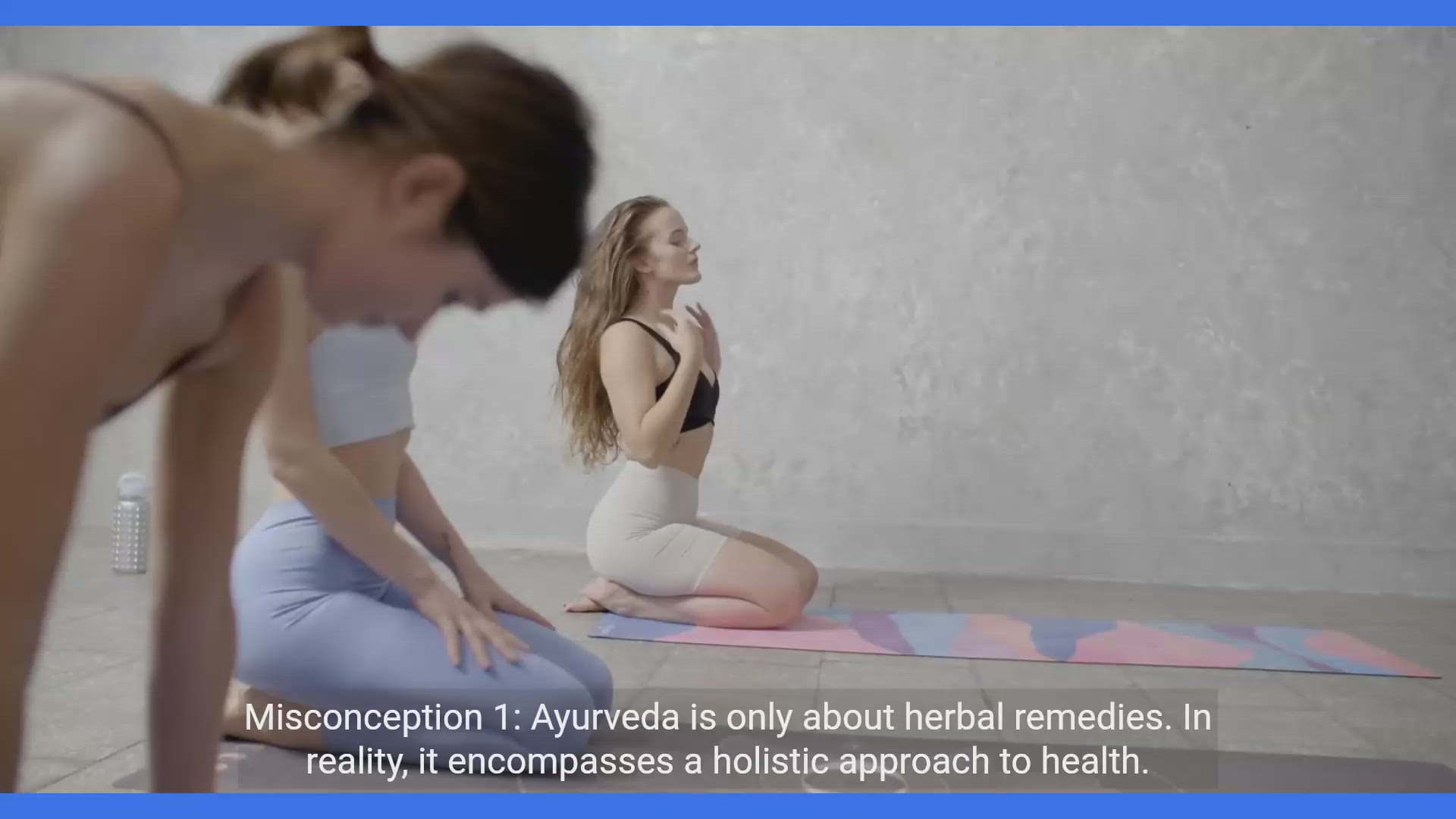 'Video thumbnail for Misconceptions About Ayurveda'