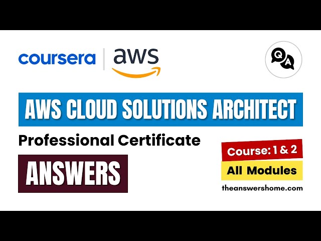 Video thumbnail for AWS Cloud Solutions Architect Professional Certificate Coursera Answers || Theanswershome