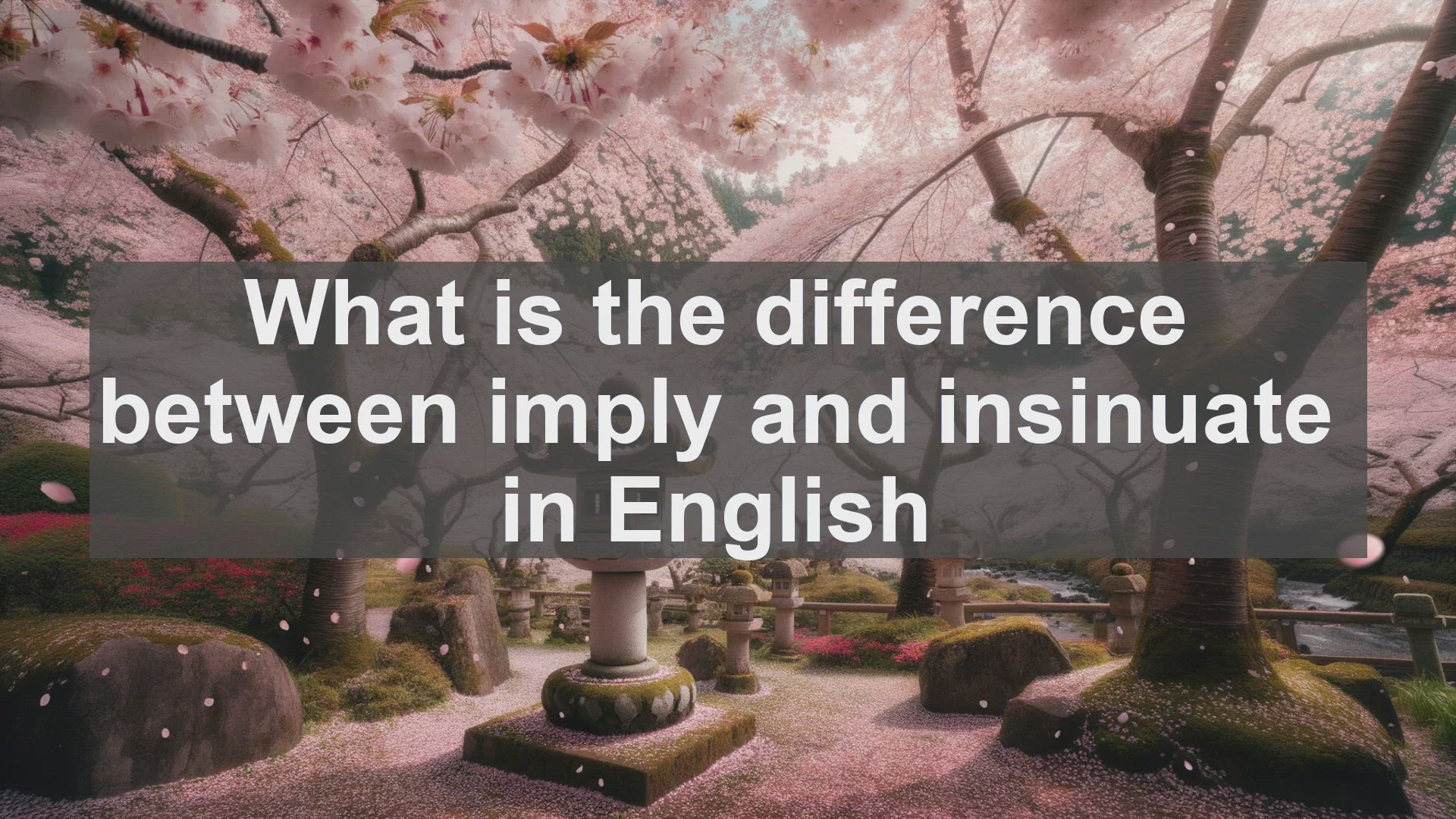 'Video thumbnail for What is the difference between imply and insinuate in English?'
