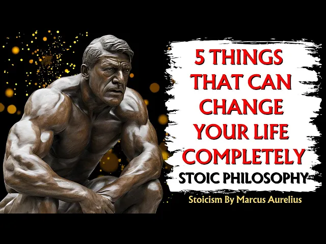 'Video thumbnail for 5 Things That Can Change Your Life Completely #stoicismquotes #stoic #stoicism #motivation'