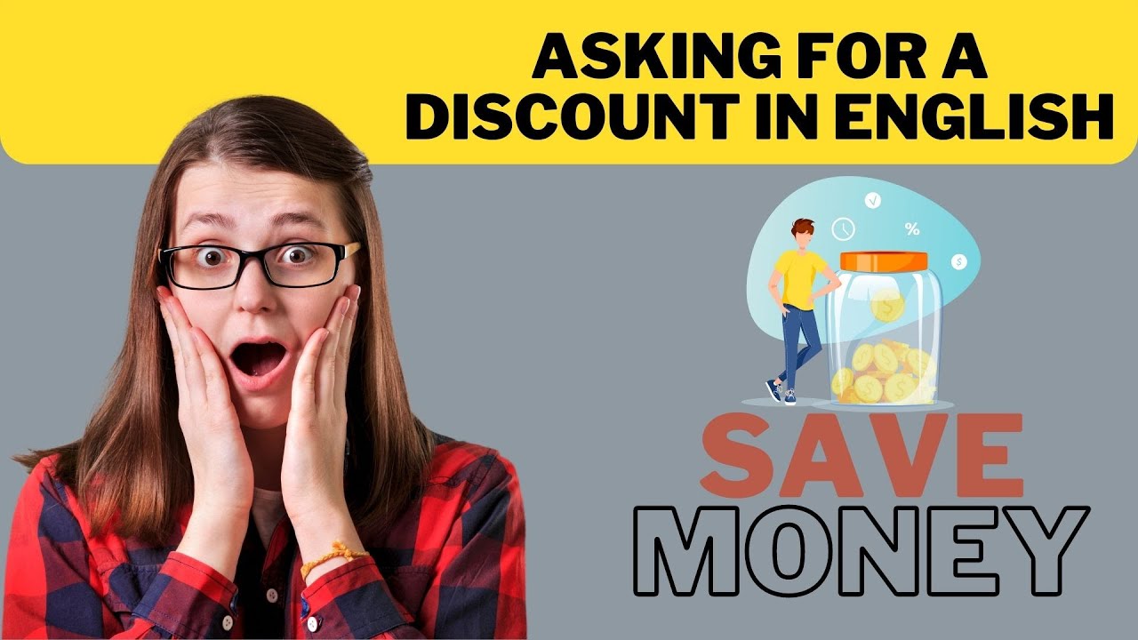 Video thumbnail for 30 Expressions to Ask for a Discount in English