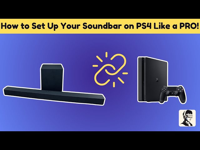 Video thumbnail for How to Connect a PS4 Slim to a Soundbar