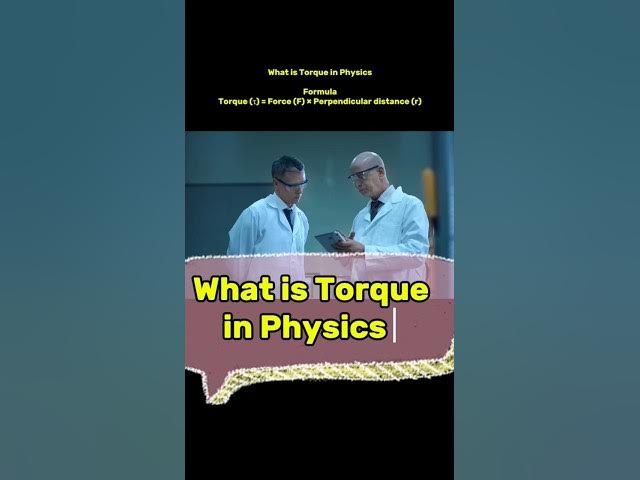 Video thumbnail for What is Torque in Physics? #physics #science #youtubeshorts #ytshorts